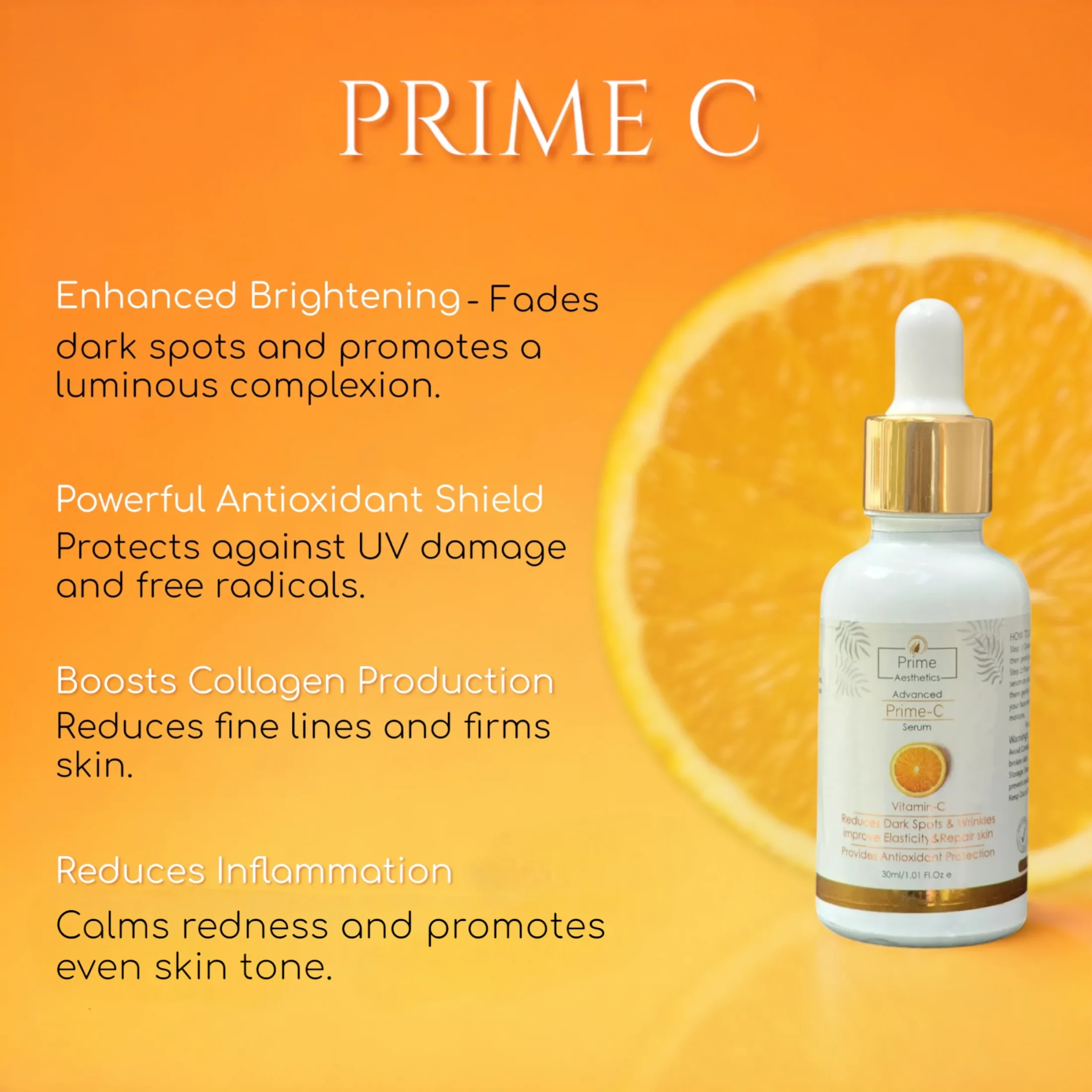 Prime C Serum: Lightweight facial serum with 15% Vitamin C and Ferulic Acid for deep hydration and radiant, smooth skin.