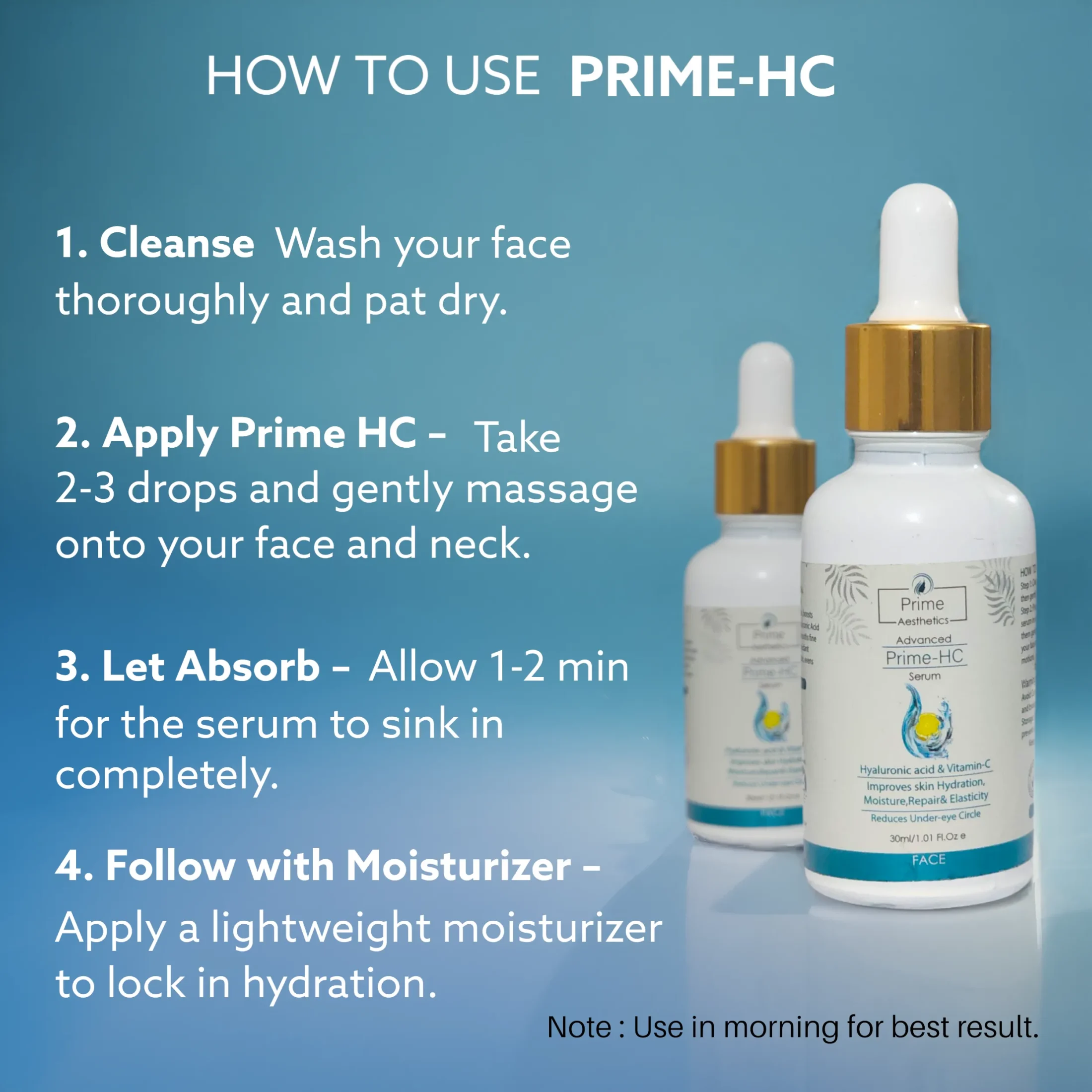 Prime HC Serum: A blend of Vitamin C 15% and Hyaluronic Acid for antioxidant protection and deep hydration, unveiling radiant, youthful skin.